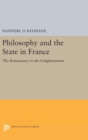 Image for Philosophy and the State in France : The Renaissance to the Enlightenment