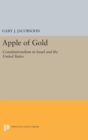 Image for Apple of Gold : Constitutionalism in Israel and the United States