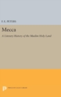 Image for Mecca : A Literary History of the Muslim Holy Land