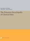 Image for The Princeton Encyclopedia of Classical Sites