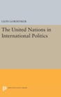 Image for The United Nations in International Politics
