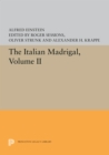 Image for The Italian Madrigal : Volume II