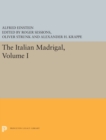 Image for The Italian Madrigal : Volume I