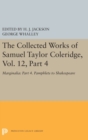 Image for The Collected Works of Samuel Taylor Coleridge, Vol. 12, Part 4 : Marginalia: Part 4. Pamphlets to Shakespeare