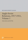Image for Anglo-Soviet Relations, 1917-1921, Volume 1