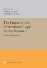 Image for The Future of the International Legal Order, Volume 3