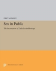 Image for Sex in Public : The Incarnation of Early Soviet Ideology