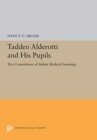 Image for Taddeo Alderotti and his pupils  : two generations of Italian medical learning