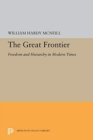 Image for The great frontier  : freedom and hierarchy in modern times