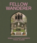Image for Fellow wanderer  : Isabella Stewart Gardner&#39;s travel albums