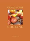 Image for Canal House Cooking Volume No. 1