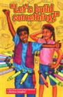Image for Lets Build Something : A Story Book / Coloring Book / Workbook