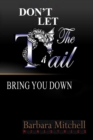 Image for Don&#39;t Let the Tail Bring You Down
