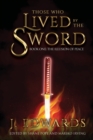 Image for Those Who Live By The Sword : Book One: The Illusion of Peace