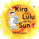 Image for Kira and Lulu Visit the Sun