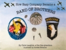 Image for How Easy Company Became a Band of Brothers