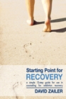 Image for Starting Point For Recovery : A Simple 12-Step Guide For Use In Counseling For Addiction Recovery