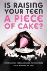 Image for Is Raising Your Teen a Piece of Cake?