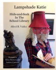 Image for Lampshade Katie : Hide and Seek in the School Library
