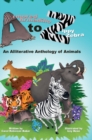 Image for Armored Armadillo to Zippy Zebra : An Alliterative Anthology of Animals