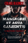 Image for Massacre at Agua Caliente