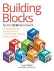 Image for BUILDING BLOCKS FOR THE NEW RETIREMENT