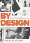 Image for By Design : Conversations on Concept, Innovation, Craftsmanship, and Influence