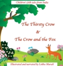 Image for The Thirsty Crow &amp; The Crow and the Fox