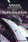 Image for Space Rogues 2 : Big Ship, Lots of Guns - Space Rogues 2