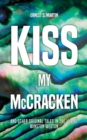 Image for Kiss My McCracken : and other original tales in the life of Winston Weston
