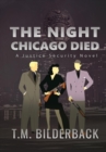 Image for The Night Chicago Died - A Justice Security Novel