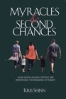 Image for Myracles and Second Chances