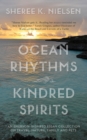 Image for Ocean Rhythms Kindred Spirits : An Emerson-Inspired Essay Collection on Travel, Nature, Family and Pets
