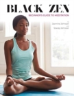 Image for Black Zen Beginner&#39;s Guide to Meditation : A Quick and Practical Guide to Starting a Meditation Practice