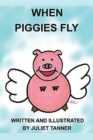 Image for When Piggies Fly