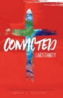 Image for Convicted Christianity : A Workbook for the Cultured Christian
