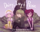 Image for Daisy, Ivy &amp; Rose