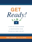Image for Get Ready! : A Step-by-Step Planner for Maintaining Your Financial First Aid Kit