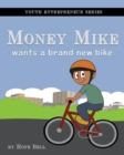 Image for Money Mike Wants a Brand New Bike