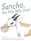 Image for Sancho, the Silly Billy Goat
