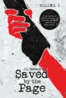 Image for Saved by the Page - Volume I : A collection of stories written by readers who have been saved by books.
