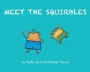 Image for Meet The Squirbles