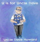 Image for U is for Uncle Dave