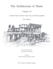 Image for The Architecture of Music : Volume 1.0: Combined Guitar and Piano Chord, Scale, and Mode Encyclopedia
