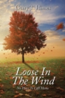 Image for Loose in the Wind : no place to call home