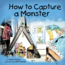Image for How to Capture a Monster
