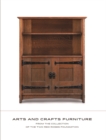 Image for Arts and Crafts Furniture: From the Collection of the Two Red Roses Foundation