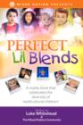 Image for Perfect Lil Blends: A Reality Book That Celebrates the Diversity of Multicultural Children!