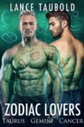 Image for Zodiac Lovers: Taurus, Gemini, Cancer