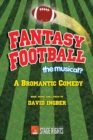 Image for Fantasy Football : The Musical?: A Bromantic Comedy